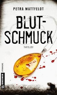 Blutschmuck - Petra Mattfeldt - ebook