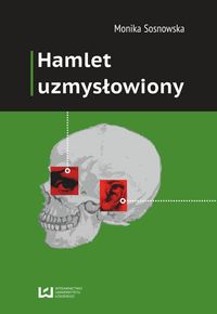 Hamlet uzmysłowiony - Monika Sosnowska - książka