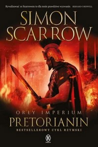 Orły imperium 11. Pretorianin - Simon Scarrow - książka