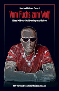 Vom Fuchs zum Wolf - Sascha Michael Campi - ebook