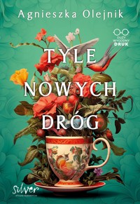 Tyle nowych dróg (wielkie litery) - Agnieszka Olejnik - ebook + audiobook + książka