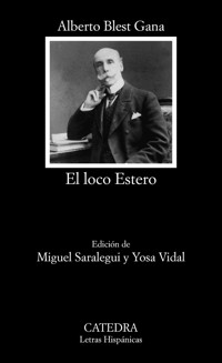 El loco Estero - Alberto Blest Gana - ebook