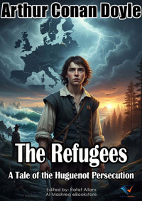The Refugees - Arthur Conan Doyle - ebook
