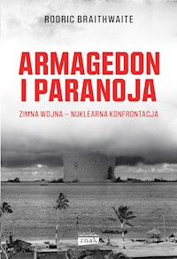 Armagedon i Paranoja - Braithwaite Rodric - książka