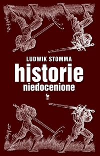 Historie niedocenione - Ludwik Stomma - ebook + książka