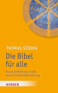 Die Bibel für alle - Thomas Söding - ebook