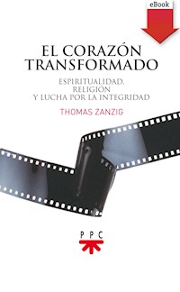 El corazón transformado - Thomas Zanzig - ebook