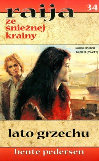 Raija ze śnieżnej krainy (34). Lato grzechu - Bente Pedersen - ebook