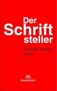Der Schriftsteller - Andreas Dalberg - ebook