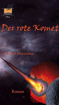 Der rote Komet - Robert Heymann - ebook