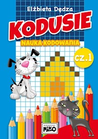 Kodusie Nauka kodowania Część 1 - Dędza Elżbieta - książka