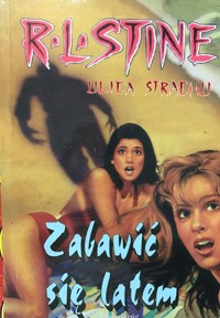 Zabawić się latem - R L Stine - ebook