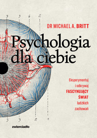 Psychologia dla ciebie - Michael A. Britt - ebook