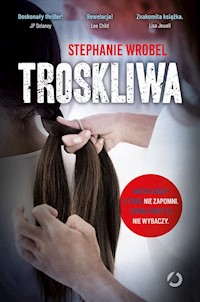Troskliwa - Wrobel Stephanie - książka
