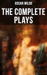 The Complete Plays of Oscar Wilde - wilde oscar - ebook