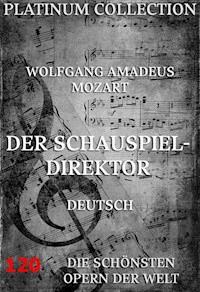 Der Schauspieldirektor - Wolfgang Amadeus Mozart - ebook