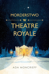 Morderstwo w Theatre Royale - Ada Moncrieff - ebook + książka