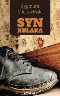 Syn Kułaka - Mierzwiński Zygmunt - ebook + książka