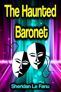 The Haunted Baronet - Sheridan Le Fanu - ebook