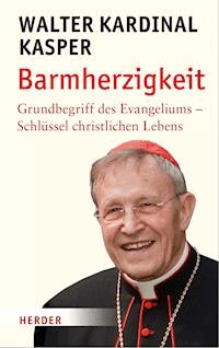 Barmherzigkeit - Walter Kasper - ebook