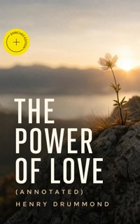 The Power of Love (Annotated) - Henry Drummond - ebook