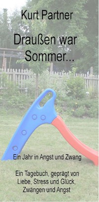 Draußen war Sommer... - Kurt Partner - ebook