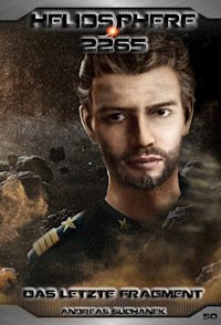 Heliosphere 2265 - Band 50: Das letzte Fragment - Suchanek Andreas - ebook