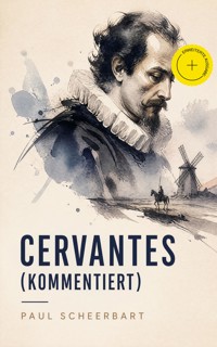 Cervantes (Kommentiert) - Paul Scheerbart - ebook