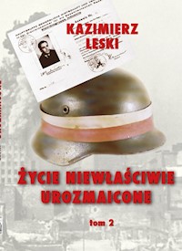 Życie niewłaściwie urozmaicone Tom 2 - Leski Kazimierz - książka