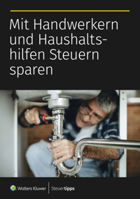 Mit Handwerkern und Haushaltshilfen Steuern sparen -  - ebook