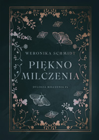Piękno milczenia - Schmidt Weronika - ebook