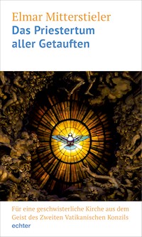 Das Priestertum aller Getauften - Elmar Mitterstieler - ebook