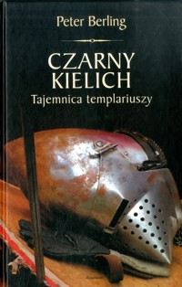 Czarny kielich. Tajemnica templariuszy - Peter Berling - ebook