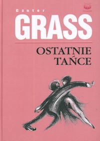Ostatnie tańce - Grass Gunter - książka