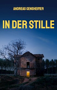 In der Stille - Andreas Gensheimer - ebook