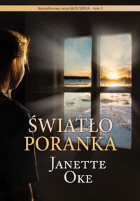 ŚWIATŁO PORANKA - Janette Oke - ebook + audiobook