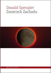 Zmierzch Zachodu - Spengler Oswald - książka