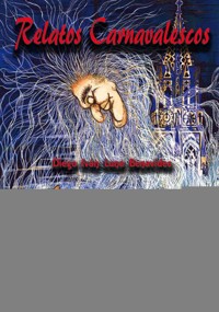 Relatos carnavalescos - Diego Iván Luna Benavides - ebook
