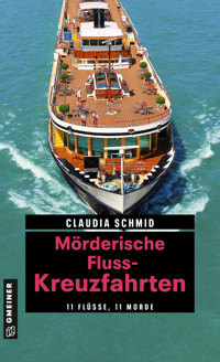 Mörderische Fluss-Kreuzfahrten - Claudia Schmid - ebook