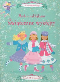 Moda z naklejkami Świąteczne występy - Clake Catriona, Pratt Leonie - książka