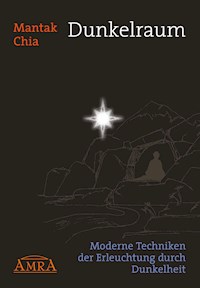 Dunkelraum - Chia Mantak - ebook