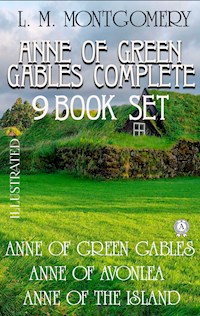 Anne Of Green Gables Complete 9 Book Set. Illustrated - Lucy Maud Montgomery - ebook