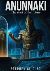 Anunnaki - Stephen Gildust - ebook