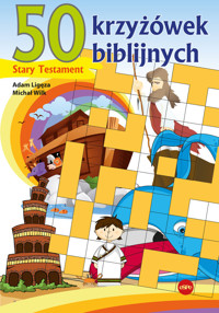 50 krzyżówek biblijnych. Stary Testament - Michał Wilk, Adam Ligęza - książka