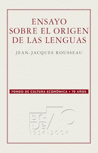 Ensayo sobre el origen de las lenguas - Jean Jacques Rousseau - ebook