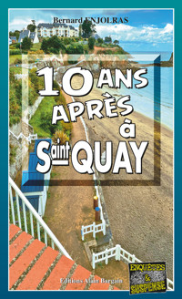 Dix ans après a Saint-Quay - Bernard Enjolras - ebook