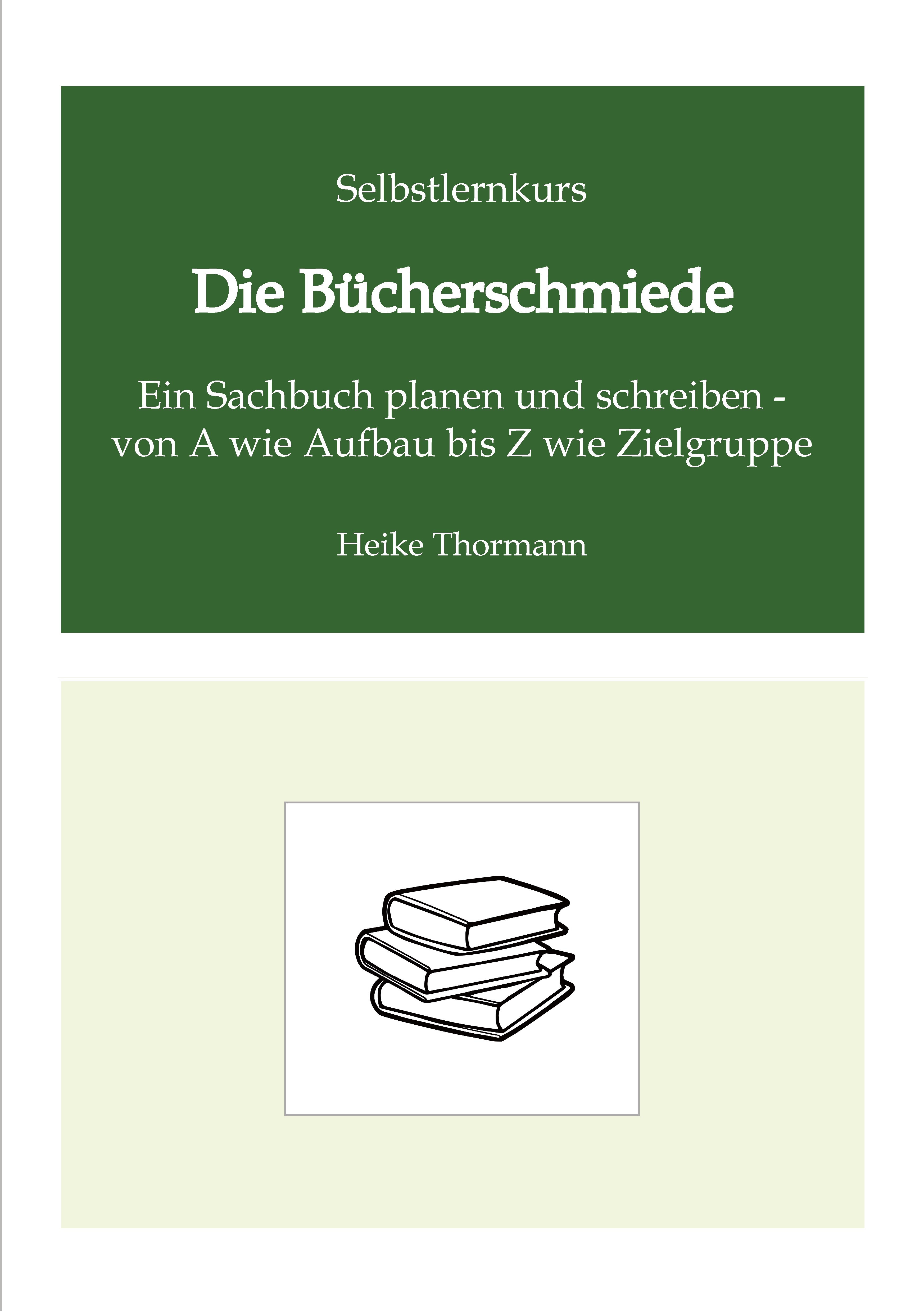 Selbstlernkurs: Die Bücherschmiede