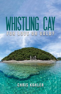 Whistling Cay - Christopher C. Kohler - ebook