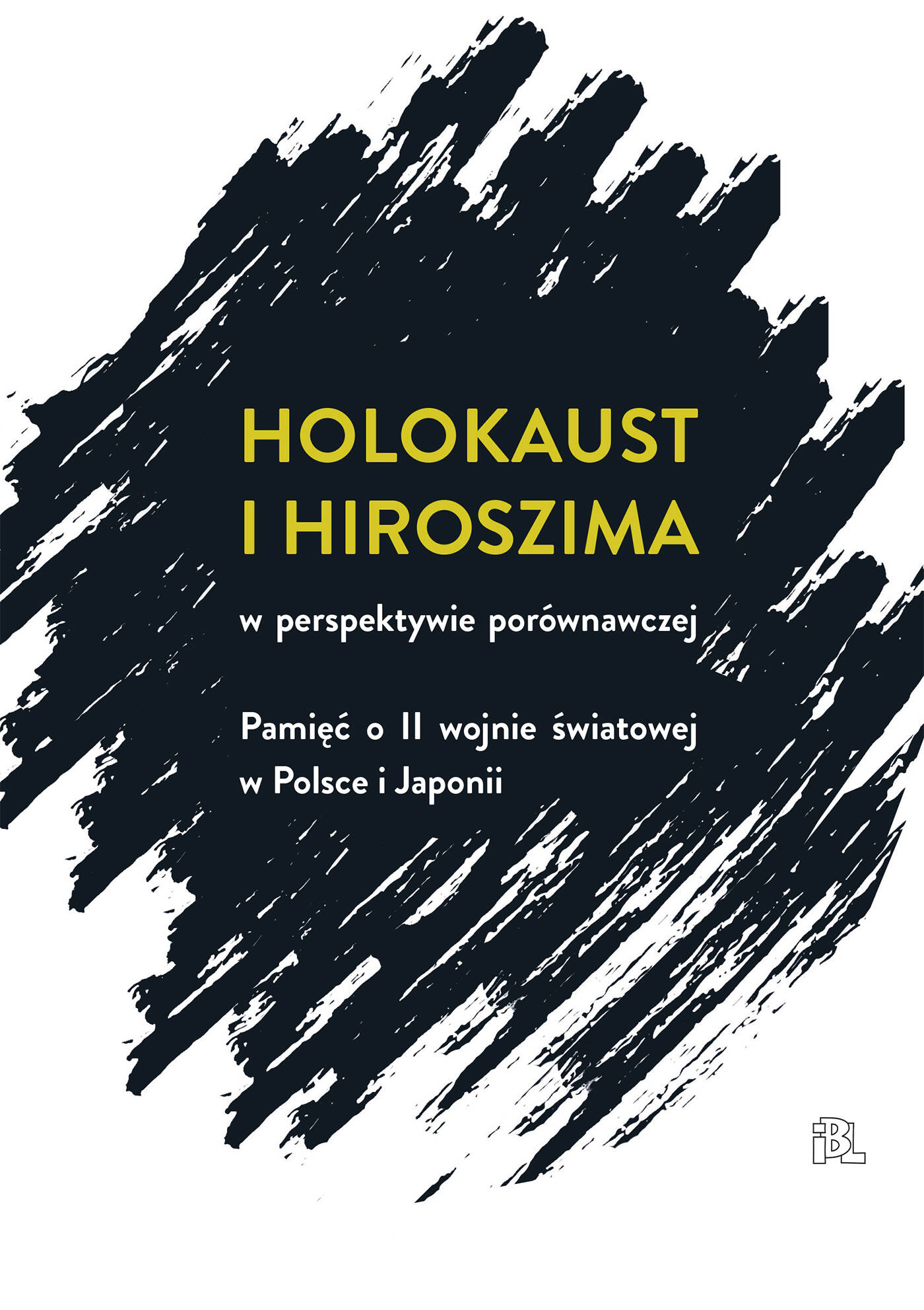 Okładka:Holokaust i Hiroszima w perspektywie porównawczej 