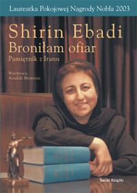 Broniłam ofiar. Pamiętnik z Iranu - Shirin Ebadi - ebook